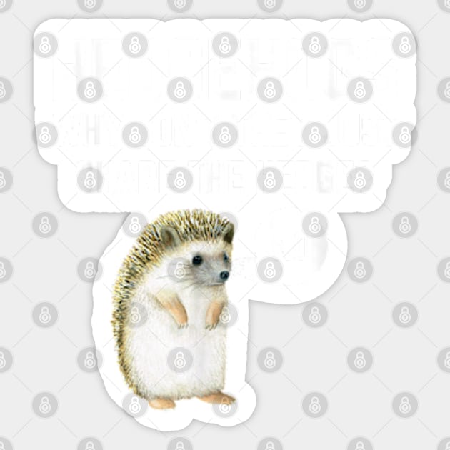 Hedgehogs Why Don't They Just Share The Hedge Funny Pun Sticker by YolandaRoberts